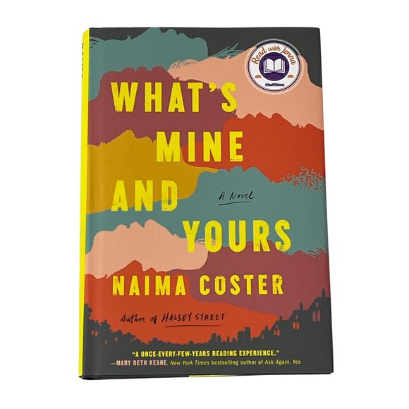 What’s Mine and Yours Naima Coster Hardcover Fiction Book - Picture 1 of 6